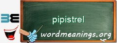 WordMeaning blackboard for pipistrel